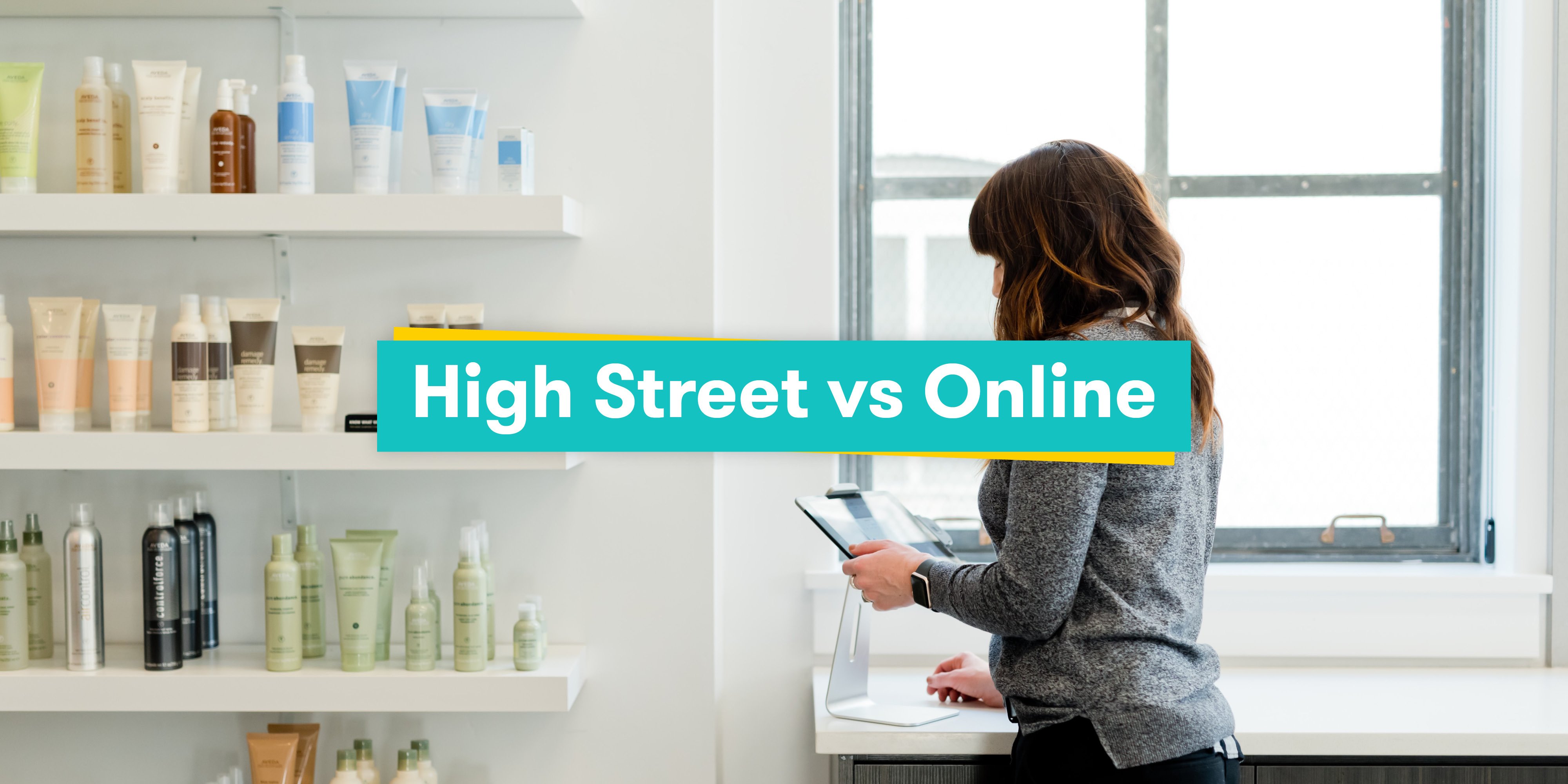The High Street vs Online The Benefits of Setting Up Shop